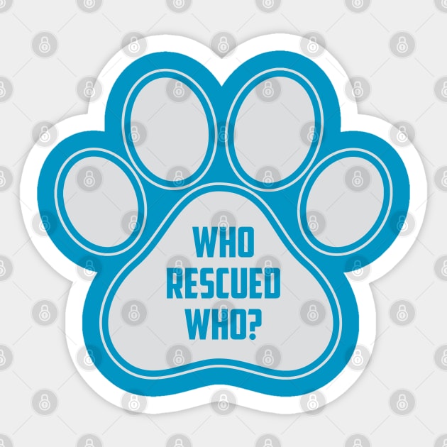 Who Rescued Who? Sticker by Venus Complete